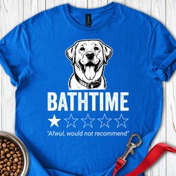 Labrador Bathtime Review T Shirt Gift For Dog Lover