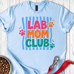 Lab Mom Club T Shirt Gift For Mom