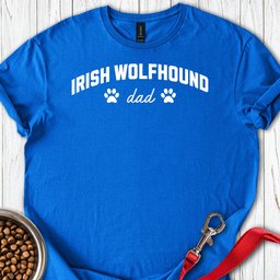 Irish Wolfhound Dad T Shirt Gift For Dad