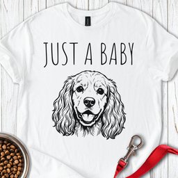 Just A Baby Cocker Spaniel T Shirt Gift For Dog Lover