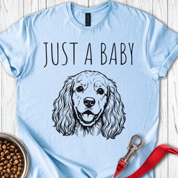 Just A Baby Cocker Spaniel T Shirt Gift For Dog Lover