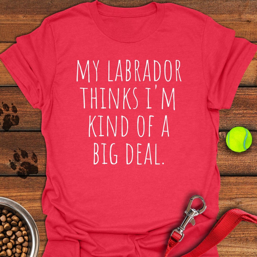 Labrador Big Deal T Shirt Gift For Dog Lover