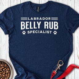 Labrador Belly Rub Specialist T Shirt Gift For Dog Lover