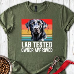 Lab Tested T Shirt Gift For Dog Lover