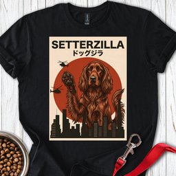 Irish Setter Setterzilla T Shirt Gift For Dog Lover