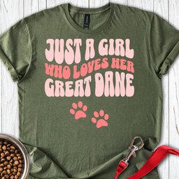 Just A Girl Who Loves Her Great Dane T Shirt Gift For Dog Lover