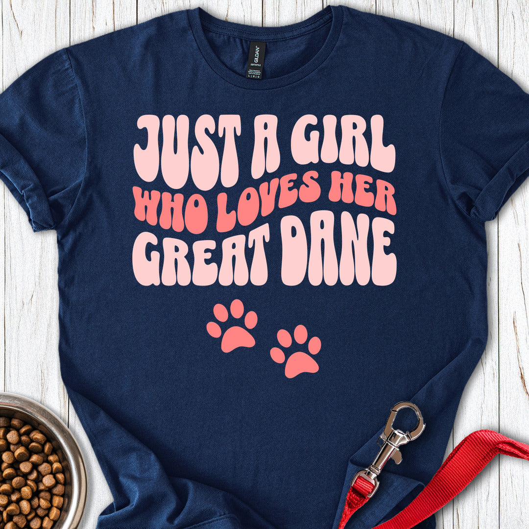 Just A Girl Who Loves Her Great Dane T Shirt Gift For Dog Lover