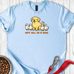 Labrador Not All Ducks In A Row T Shirt Gift For Duck Lover