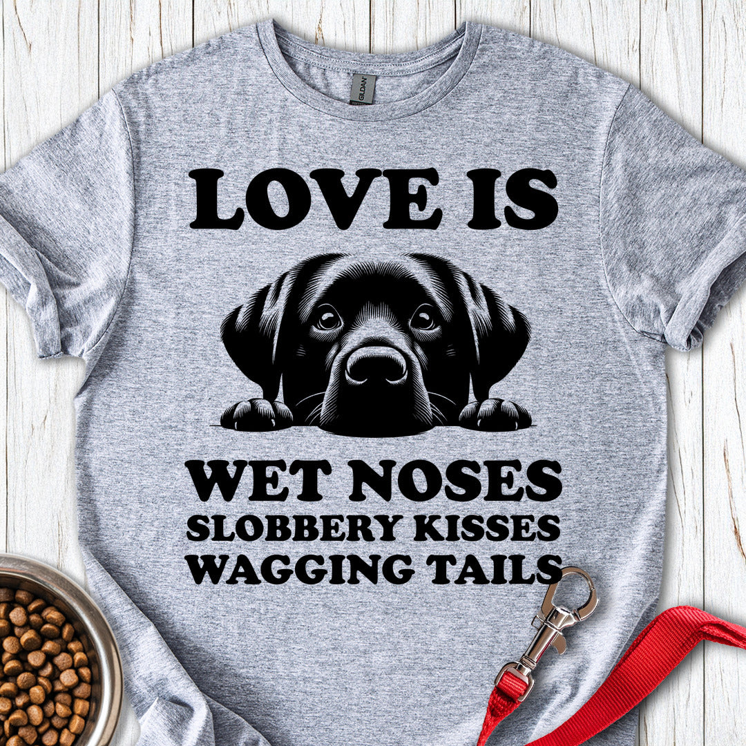Labrador Love Is T Shirt Gift For Dog Lover