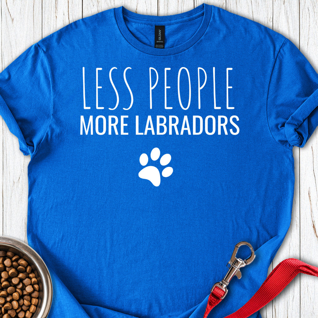 Less People More Labradors T Shirt Gift For Dog Lover
