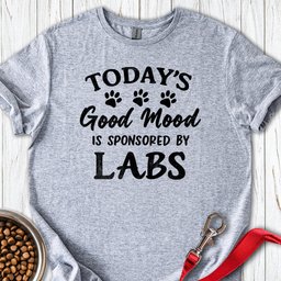Labs And Good Mood T Shirt Gift For Dog Lover