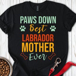 Labrador Mother T Shirt Gift For Mom