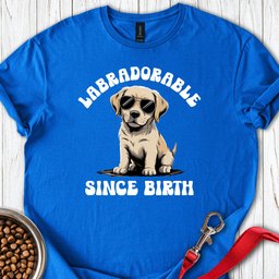 Labradorable Since Birth T Shirt Gift For Dog Lover