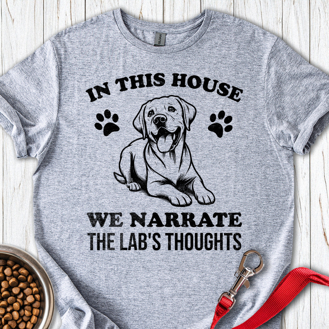 Narrate The Labs Thoughts T Shirt Gift For Dog Lover