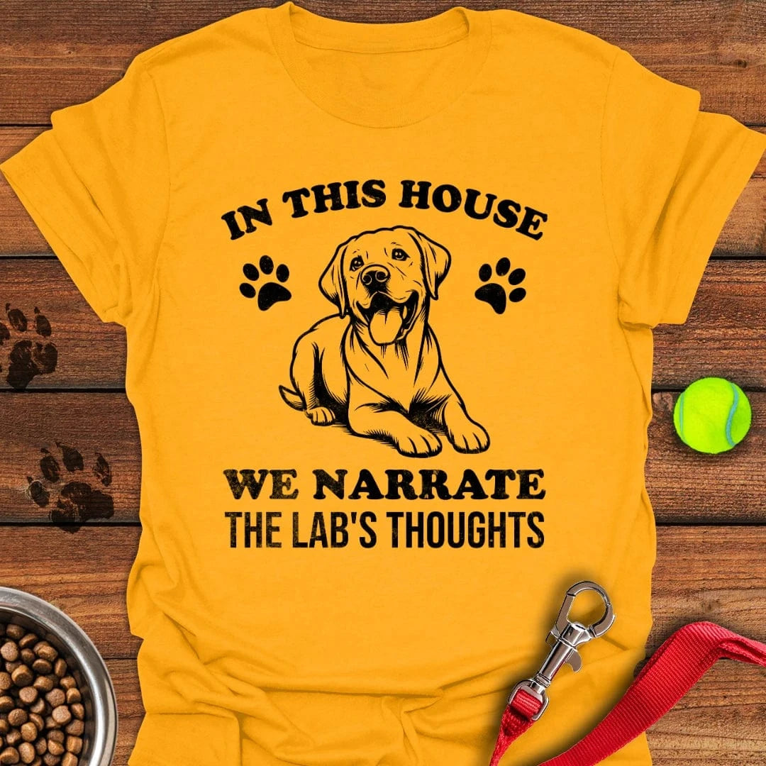 Narrate The Labs Thoughts T Shirt Gift For Dog Lover