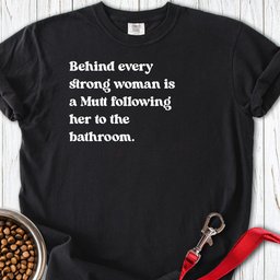 Mutt Strong Woman Premium Tee Gift For Women