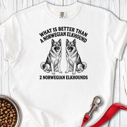 Norwegian Elkhound What Is Better Than One Premium Tee Gift For Dog Lover