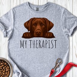 My Therapist Chocolate Lab T Shirt Gift For Dog Lover