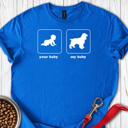 My Baby Cocker Spaniel T Shirt Gift For Dog Lover
