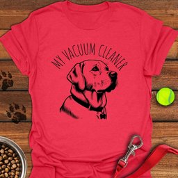 My Vacuum Cleaner Labrador T Shirt Gift For Dog Lover