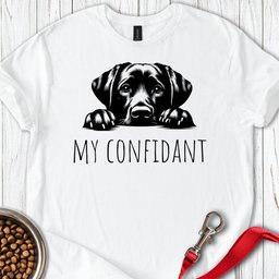 My Confidant Labrador T Shirt Gift For Dog Lover