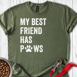 My Best Friend Has Paws T Shirt Gift For Dog Lover
