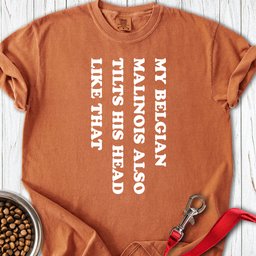 Malinois Tilt His Head Premium Tee Gift For Dog Lover