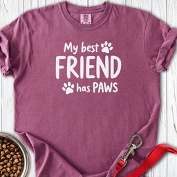My Best Friend Has Paws Premium Tee Gift For Dog Lover