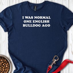 One English Bulldog Ago T Shirt Gift For Dog Lover