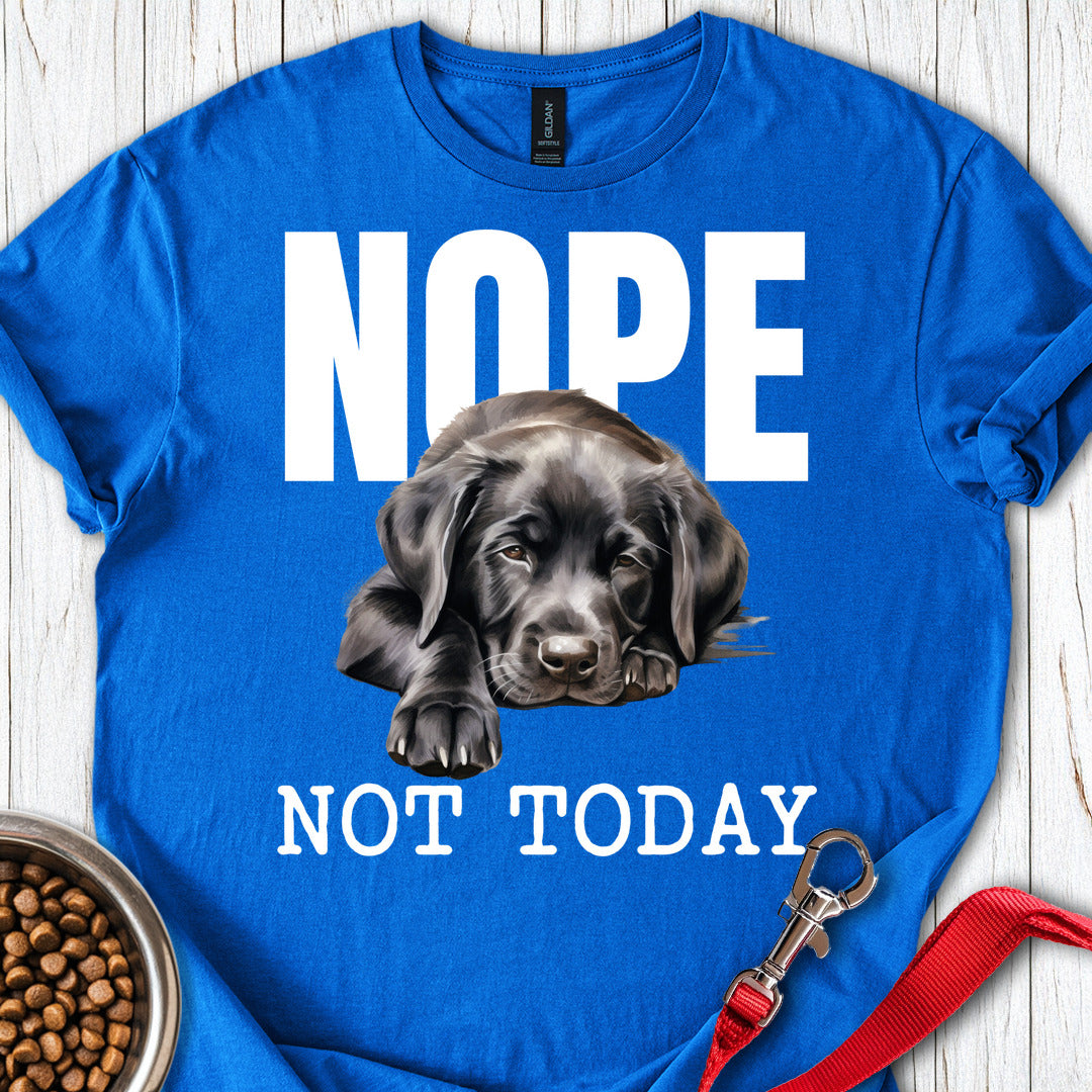 Nope Not Today Labrador T Shirt Gift For Dog Lover