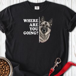 Norwegian Elkhound Where Are You Going Premium Tee Gift For Dog Lover