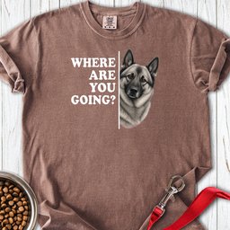 Norwegian Elkhound Where Are You Going Premium Tee Gift For Dog Lover