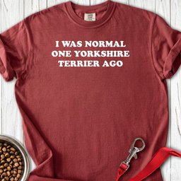 One Yorkshire Terrier Ago Premium Tee Gift For Dog Lover