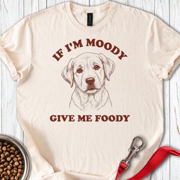 Moody Labrador T Shirt Gift For Dog Lover