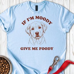 Moody Labrador T Shirt Gift For Dog Lover