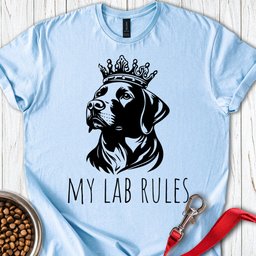 My Lab Rules T Shirt Gift For Dog Lover
