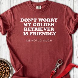 My Goldie Is Friendly Premium Tee Gift For Dog Lover