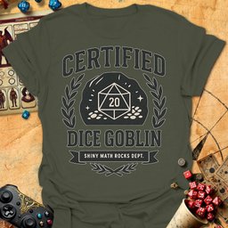Certified Dice Goblin Tee Gift For Tabletop Gamer