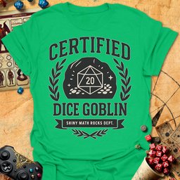 Certified Dice Goblin Tee Gift For Tabletop Gamer