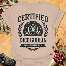 Certified Dice Goblin Tee Gift For Tabletop Gamer