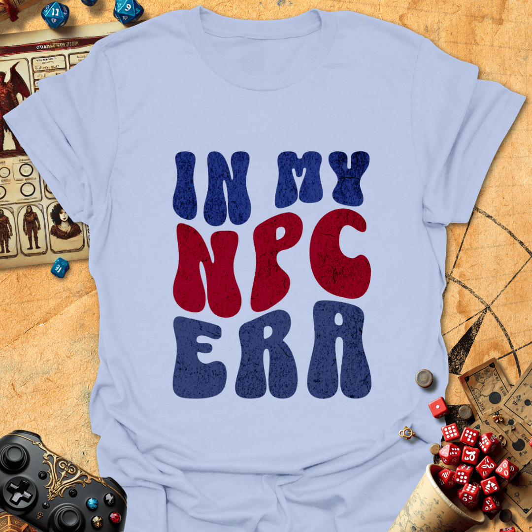 In My NPC Era Tee Gift For Tabletop Gamer