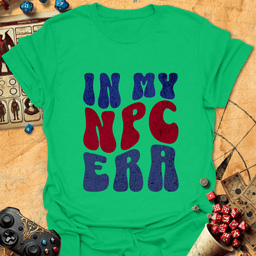 In My NPC Era Tee Gift For Tabletop Gamer