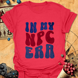 In My NPC Era Tee Gift For Tabletop Gamer