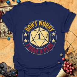 Dont Worry Tee Gift For Tabletop Gamer
