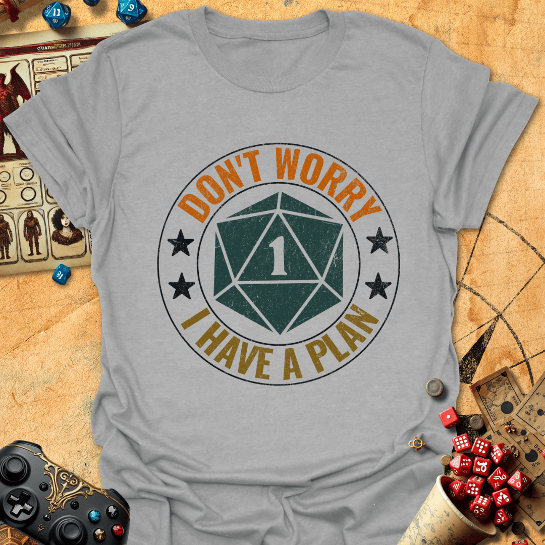 Dont Worry Tee Gift For Tabletop Gamer