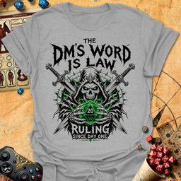 Dms Word Is Law Tee Gift For Tabletop Gamer