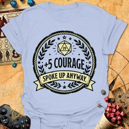 5 Courage Tee Gift For Tabletop Gamer