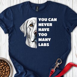 Too Many Silver Labs T Shirt Gift For Dog Lover