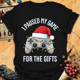 For The Gifts Tee Gift For Tabletop Gamer