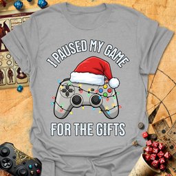 For The Gifts Tee Gift For Tabletop Gamer